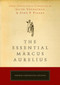 The Essential Marcus Aurelius by Jacob Needleman, John Piazza, 9781585426171
