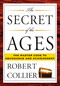 The Secret of the Ages (The Master Code to Abundance and Achievement) by Robert Collier, 9781585426294