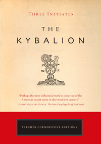 The Kybalion by Three Initiates, 9781585426430