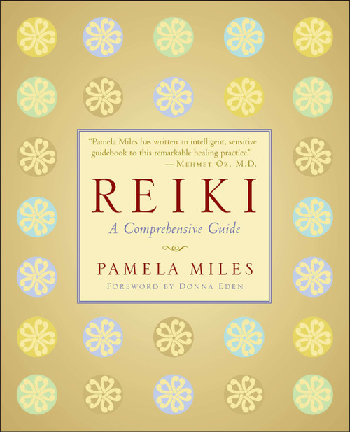 Reiki (A Comprehensive Guide) by Pamela Miles, 9781585426492