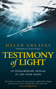 Testimony of Light (An Extraordinary Message of Life After Death) by Helen Greaves, 9781585427048