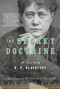 The Secret Doctrine (The Classic Work, Abridged and Annotated) by H.P. Blavatsky, Michael Gomes, 9781585427086