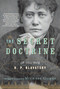 The Secret Doctrine (The Classic Work, Abridged and Annotated) by H.P. Blavatsky, Michael Gomes, 9781585427086