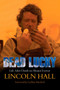 Dead Lucky (Life After Death on Mount Everest) by Lincoln Hall, 9781585427192