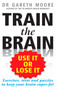 Train the Brain (Use It or Lose It) by Gareth Moore, 9781585427536