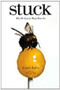 Stuck (Why We Can't (or Won't) Move On) by Anneli Rufus, 9781585427765
