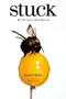 Stuck (Why We Can't (or Won't) Move On) by Anneli Rufus, 9781585427765