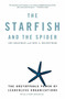 The Starfish and the Spider (The Unstoppable Power of Leaderless Organizations) by Ori Brafman, Rod A. Beckstrom, 9781591841838