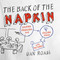 The Back of the Napkin (Expanded Edition) (Solving Problems and Selling Ideas with Pictures) by Dan Roam, 9781591842699