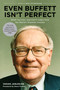 Even Buffett Isn't Perfect (What You Can--and Can't--Learn from the World's Greatest Investor) by Vahan Janjigian, Steve Forbes, 9781591842705