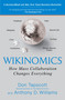 Wikinomics (How Mass Collaboration Changes Everything) by Don Tapscott, Anthony D. Williams, 9781591843672
