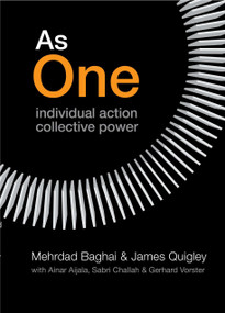 As One (Individual Action Collective Power) by Mehrdad Baghai, James Quigley, 9781591844150