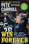 Win Forever (Live, Work, and Play Like a Champion) by Pete Carroll, Yogi Roth, Kristoffer A. Garin, 9781591844167