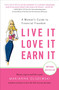 Live It, Love It, Earn It (A Woman's Guide to Financial Freedom) by Marianna Olszewski, 9781591844310