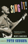 Sing It! (A Biography of Pete Seeger) by Meryl Danziger, 9781609806552