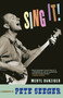 Sing It! (A Biography of Pete Seeger) by Meryl Danziger, 9781609806552