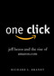 One Click (Jeff Bezos and the Rise of Amazon.com) by Richard L. Brandt, 9781591845850