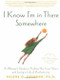 I Know I'm in There Somewhere (A Woman's Guide to Finding Her Inner Voice and Living a Life of Authenticity) by Helene Brenner, 9781592400607