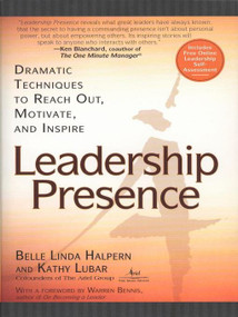 Leadership Presence by Kathy Lubar, Belle Linda Halpern, 9781592400867