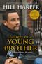 Letters to a Young Brother (MANifest Your Destiny) by Hill Harper, 9781592402496