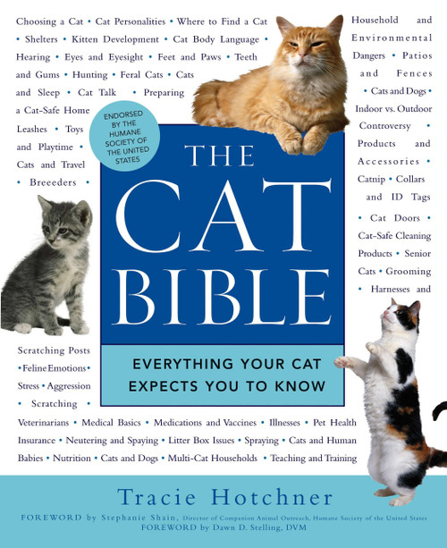 The Cat Bible (Everything Your Cat Expects You to Know) by Tracie Hotchner, 9781592403257