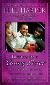 Letters to a Young Sister (DeFINE Your Destiny) by Hill Harper, 9781592404599