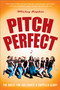 Pitch Perfect (The Quest for Collegiate A Cappella Glory) by Mickey Rapkin, 9781592404636