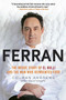 Ferran (The Inside Story of El Bulli and the Man Who Reinvented Food) by Colman Andrews, 9781592406685