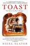 Toast (The Story of a Boy's Hunger) by Nigel Slater, 9781592407064