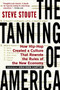 The Tanning of America (How Hip-Hop Created a Culture That Rewrote the Rules of the New Economy) by Steve Stoute, 9781592407385
