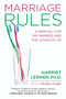 Marriage Rules (A Manual for the Married and the Coupled Up) by Harriet Lerner, 9781592407453