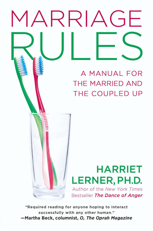 Marriage Rules (A Manual for the Married and the Coupled Up) by Harriet Lerner, 9781592407453