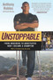 Unstoppable (From Underdog to Undefeated: How I Became a Champion) by Anthony Robles, 9781592408047
