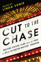 Cut to the Chase (Writing Feature Films with the Pros at UCLA Extension Writers' Program) by Linda Venis, 9781592408108