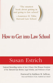 How to Get Into Law School by Susan Estrich, 9781594480355