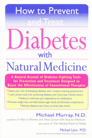How to Prevent and Treat Diabetes with Natural Medicine by Michael Murray, Michael Lyons, 9781594480386