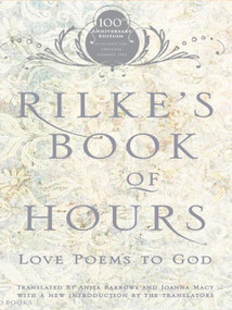 Rilke's Book of Hours (Love Poems to God) by Anita Barrows, 9781594481567