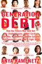 Generation Debt (How Our Future Was Sold Out for Student Loans, Bad Jobs, No Benefits, and Tax Cuts for Rich Geezers--And How to Fight Back) by Anya Kamenetz, 9781594482342