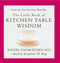 The Little Book of Kitchen Table Wisdom by Rachel Naomi Remen, Jacqueline M. Berg, 9781594482502