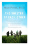 The Shelter of Each Other by Mary Pipher, PhD, 9781594483721