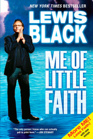 Me of Little Faith (More Me! Less Faith!) by Lewis Black, 9781594483776