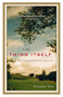 The Thing Itself (On the Search for Authenticity) by Richard Todd, 9781594483844