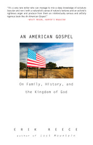 An American Gospel (On Family, History, and the Kingdom of God) by Erik Reece, 9781594484452