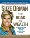 The Road to Wealth (The Answers You Need to More Than 2,000 Personal Finance Questions, Revised and Updated) by Suze Orman, 9781594484582