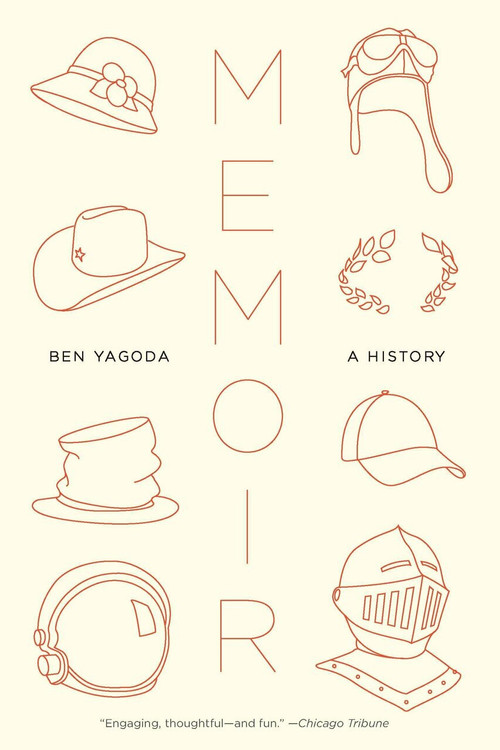 Memoir (A History) by Ben Yagoda, 9781594484827
