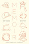 Memoir (A History) by Ben Yagoda, 9781594484827