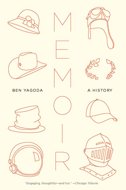 Memoir (A History) by Ben Yagoda, 9781594484827