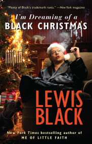 I'm Dreaming of a Black Christmas by Lewis Black, 9781594485428