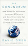 The Conundrum (How Scientific Innovation, Increased Efficiency, and Good Intentions Can Make Our Energy and Climate Problems Worse) by David Owen, 9781594485619