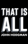 That Is All by John Hodgman, 9781594485848
